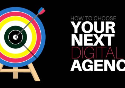 HOW-TO-CHOOSE-YOUR-NEXT-DIGITAL-AGENCY