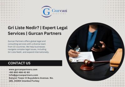 Gri-Liste-Nedir-Expert-Legal-Services-Gurcan-Partners