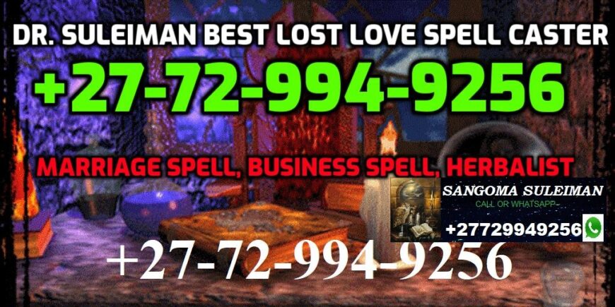 lost-love-spell-caster-Dr-suleiman-2-1